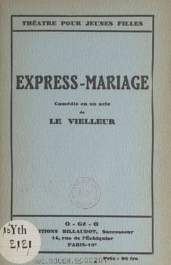 Express-mariage - Comédie en un acte