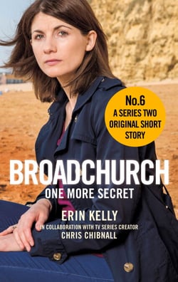 Broadchurch: One More Secret (Story 6) - A Series Two Original Short Story