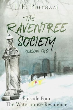 The Raventree Society S2E4: The Waterhouse Residence - The Raventree Society, #9