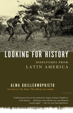 Looking for History - Dispatches from Latin America