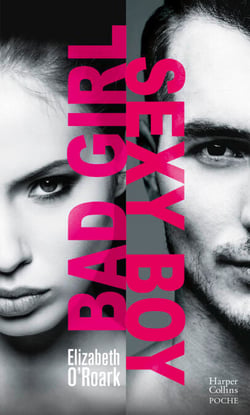 Bad Girl, Sexy Boy - la nouvelle voix de la romance New Adult venue des Etats-Unis !