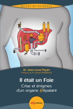 Il était un Foie - Crise et énigmes d’un organe Hépatant