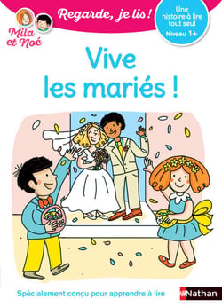 Regarde, je lis avec Mila et Noé  - Lecture CP niveau 1 - Vive les mariés