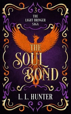 The Soul Bond - The Light Bringer Saga, #3