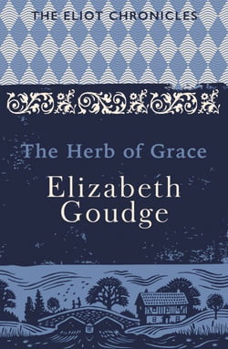 The Herb of Grace - Book Two of The Eliot Chronicles