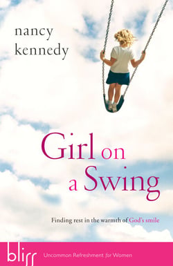 Girl on a Swing - Finding Rest in the Warmth of God's Smile