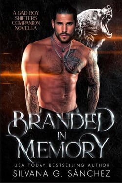 Branded in Memory - Bad Boy Shifters of the Unnatural Brethren, #3.5