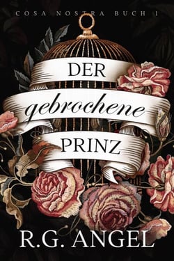 Broken Prince – Der Gebrochene Prinz - Cosa Nostra, #1
