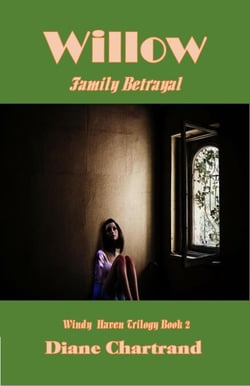 Willow: Family Betrayal - Windy Haven Trilogy-Book 2