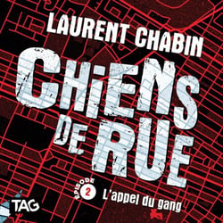 Chiens de rue - épisode 2 : L'appel du gang - L'appel du gang