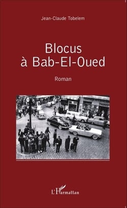 Blocus à Bab-El-Oued - Roman