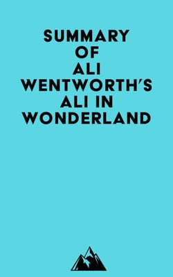 Summary of Ali Wentworth's Ali in Wonderland