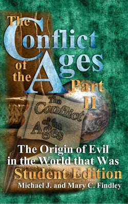 The Conflict of the Ages Student II: The Origin of Evil in the World that Was - The Conflict of the Ages Student, #2