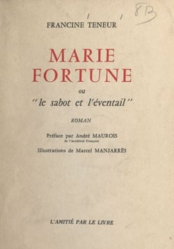 Marie Fortune - Ou Le sabot et l'éventail