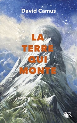 La Terre qui monte - Tome 2
