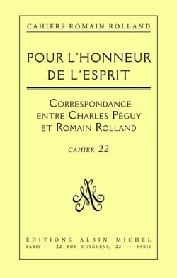 Pour l'honneur de l'esprit - Correspondance de Romain Rolland à Charles Péguy (1898-1914), cahier n°22