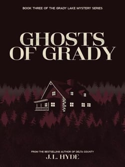 Ghosts of Grady - Grady Lake Mystery Series, #3