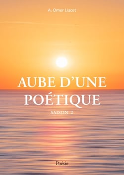 Aube d'une poétique - Saison 2