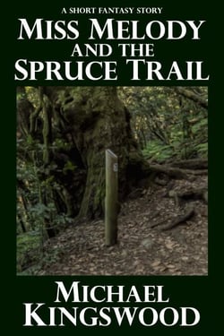 Miss Melody And The Spruce Trail - Miss Melody's Cafe, #3