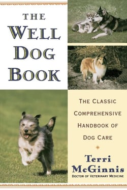 The Well Dog Book - The Classic Comprehensive Handbook of Dog Care
