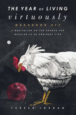 The Year of Living Virtuously - Weekends Off