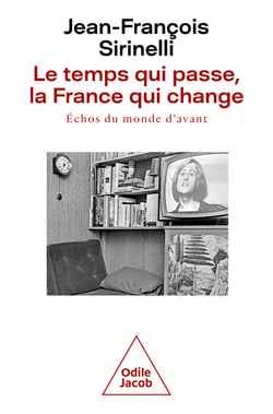 Le temps qui passe, la France qui change - Échos du monde d'avant
