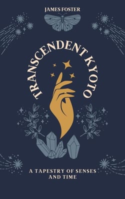 Transcendent Kyoto: A Tapestry of Senses and Time