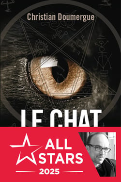 Le chat - Légendes, mythes &amp; pouvoirs magiques