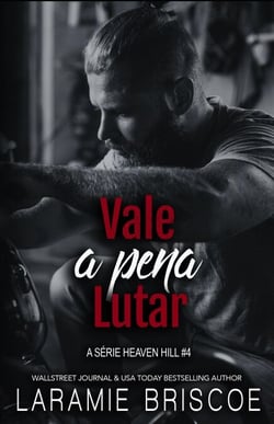 Vale a Pena Lutar - A Série Heaven Hill, #4