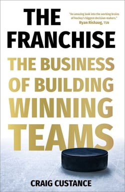 The Franchise - The Business of Building Winning Teams