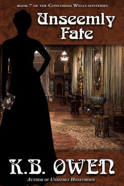 Unseemly Fate - The Concordia Wells Mysteries, #7