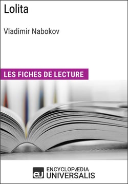 Lolita de Vladimir Nabokov - Les Fiches de lecture d'Universalis