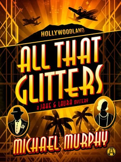 All That Glitters - A Jake &amp; Laura Mystery