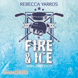 Hors limites T1 : Fire &amp; ice - Hors limites 1