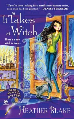 It Takes a Witch - A Wishcraft Mystery