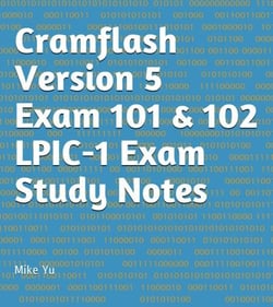 Cramflash Version 5 Exam 101 &amp; 102  LPIC-1 Exam Study Notes - CramFLASH