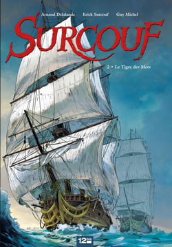 Surcouf - Tome 02 NE - Le tigre des mers