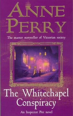 The Whitechapel Conspiracy (Thomas Pitt Mystery, Book 21) - An unputdownable Victorian mystery