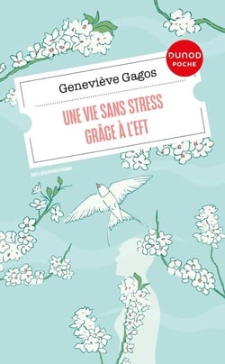 Une vie sans stress grâce à l'EFT