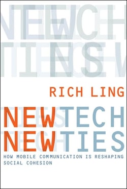 New Tech, New Ties - How Mobile Communication Is Reshaping Social Cohesion