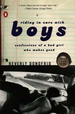 Riding in Cars with Boys - Confessions of a Bad Girl Who Makes Good