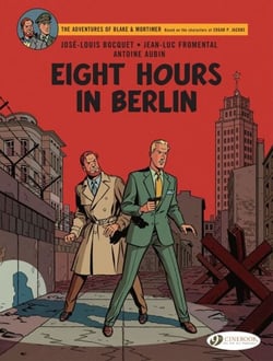 Blake &amp; Mortimer - Volume 29 - Eight Hours in Berlin