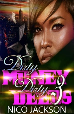 Dirty Money Dirty Deeds: Episode 3 - Dirty Money Dirty Deeds, #3