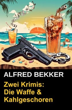 Zwei Krimis: Die Waffe &amp; Kahlgeschoren