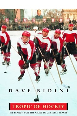 Tropic Of Hockey - My Search for the Game in Unlikely Places