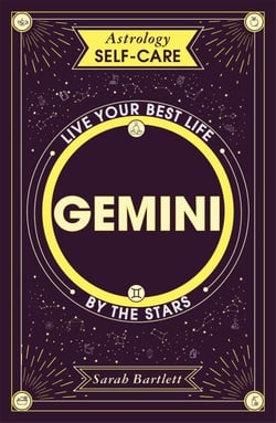 Astrology Self-Care: Gemini - Live your best life by the stars