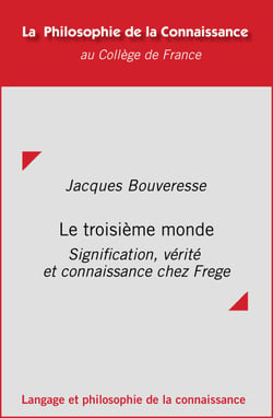 Le troisième monde - Signification, vérité et connaissance chez Frege