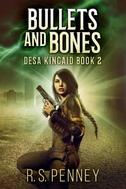 Bullets And Bones - Desa Kincaid, #2