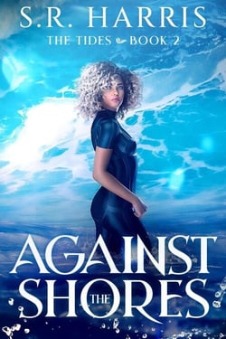 Against the Shores - The Tides, #2