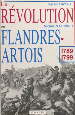 La Révolution en Flandres-Artois : 1789-1799